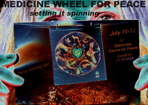 Medicine Wheel for Peace, setting it spinning